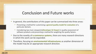 Customizing iso 9126 quality model for evaluation of b2 b applications ...