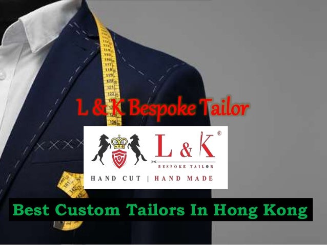 L & K Bespoke Tailor
Best Custom Tailors In Hong Kong
 