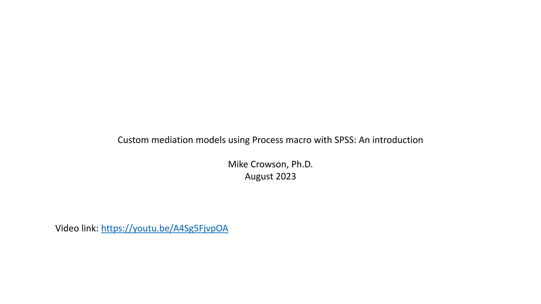 Process Macro Model 9 Custom mediation models using Process macro An introduction 2023.pptx