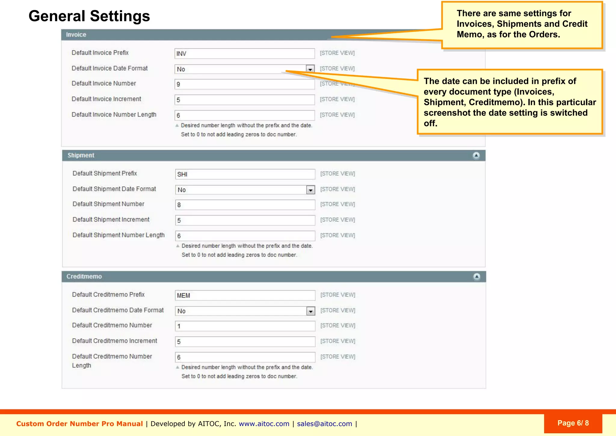 Aitoc3. Custom Order Number Pro - General settings
Now go to a respective Configuration
Scope to configure the settings.
System > Conﬁguration > Sales > Custom Numbers
 