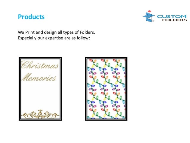 Products
We Print and design all types of Folders,
Especially our expertise are as follow:
 
