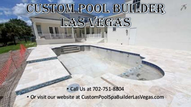 702-751-8804 Custom Pool Builders Las Vegas 702-751-8804 Custom Pool Builders Las Vegas