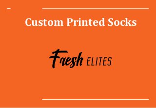 Custom Printed Socks
 