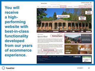 Your property needs a comprehensive                  ecommerce strategy and your website should be at the core of this strategy.9/14/201110