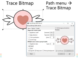 Trace Bitmap Path menu 
Trace Bitmap
 