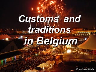 Customs   and traditions   in Belgium 