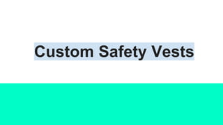 Custom Safety Vests
 