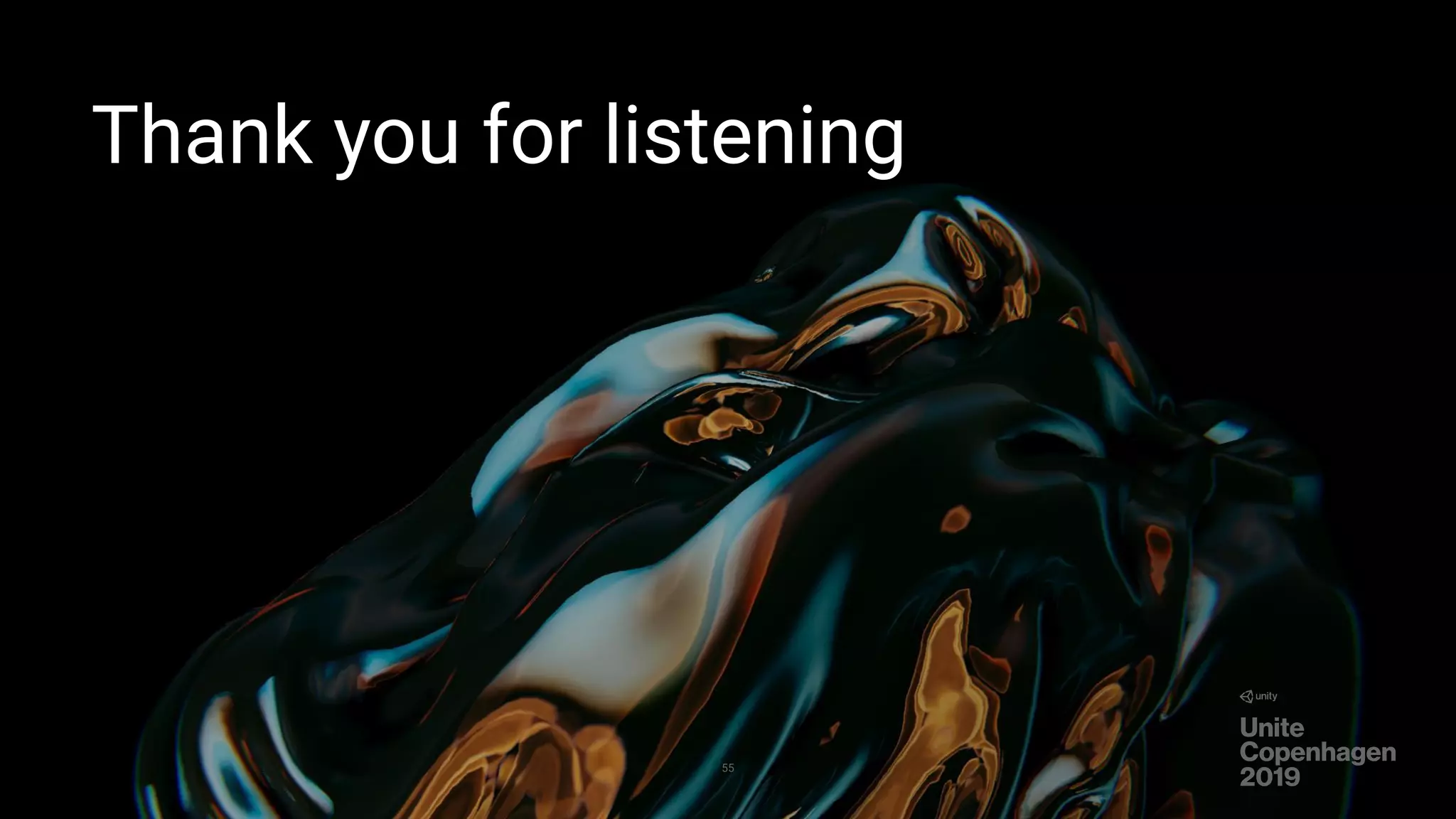 Thank you for listening
55
 