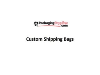 High Quality Custom Shipping Bags