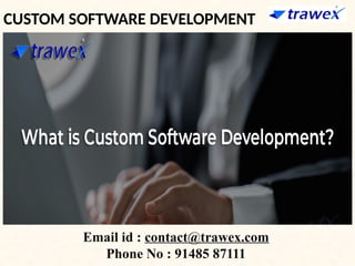 CUSTOM SOFTWARE DEVELOPMENT | CUSTOM TRAVEL TECH SOLUTION | PPTX