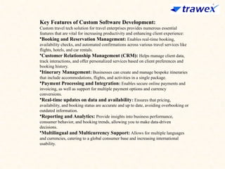 CUSTOM SOFTWARE DEVELOPMENT | CUSTOM TRAVEL TECH SOLUTION | PPTX