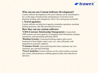 CUSTOM SOFTWARE DEVELOPMENT | CUSTOM TRAVEL TECH SOLUTION | PPTX