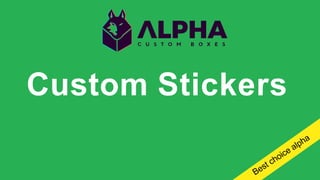 Custom Stickers
 