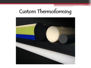 Custom Thermoforming  