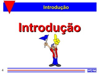 Introdução



    Introdução


4
 