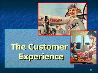 The Customer Experience 