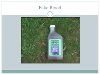 Fake Blood
 