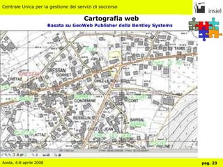 Basata su GeoWeb Publisher della Bentley Systems Cartografia web 