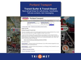 Portland Transport Transit Surfer & Transit Board Next arrival times for cell phones, handhelds,  full-size screens, text messaging 