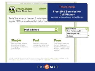 TrainCheck   Free SMS Services for  Cell Phones Access to transit next arrival times 