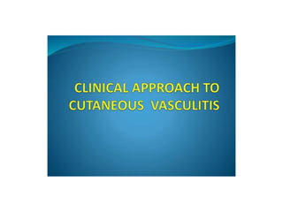 Cutaneous vasculitis