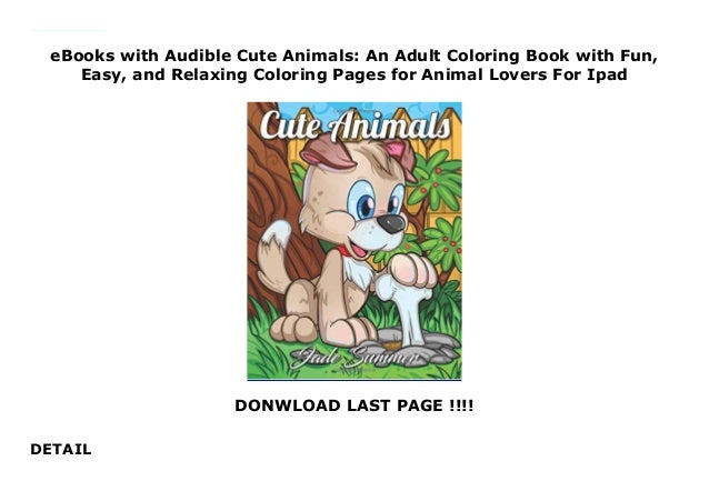 eBooks with Audible Cute Animals: An Adult Coloring Book ...