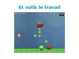 Et voilà le travail