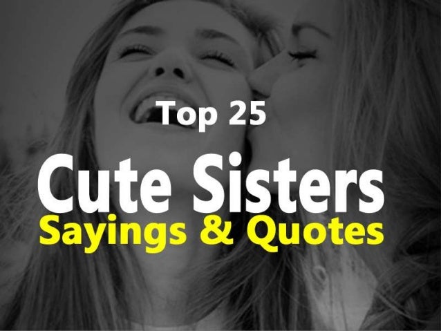 Sisters Quotes And Images
