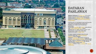 Dataran Pahlawan di Bandar Hilir merupakan
tempat berlangsungnya suatu perhimpunan
raksasa pada 20 Februari 1956. Di hadapan
dataran ini terdapat Memorial Pengisytiharan
Kemerdekaan.
Perhimpunan ini merupakan suatu perhimpunan
yang paling bersejarah bagi negara kita.
Peristiwa ini adalah untuk menyambut
kepulangan
Rombongan Merdeka dari London yang diketuai
oleh Tuanku Abdul Rahman. Dalam
perhimpunan itu, beliau mengumumkan tarikh
kemerdekaan negara kita yang bakal
diisytiharkan pada 31 Ogos 1957.
Di bawah dataran terdapat sebuah pusat
membeli belah iaitu Dataran Pahlawan
Megamall selain terdapat
Pasaraya Carrefour dan sebuah panggung
wayang, Golden Screen Cinemas. Bertentangan
dengan Dataran Pahlawan terdapat sebuah lagi
pasaraya iaitu Mahkota Parade dan sebuah
hotel di sebelah dataran iaitu Hotel
Equatorial Melaka, Kota A Famosa dan Menara
Taming Sari
 