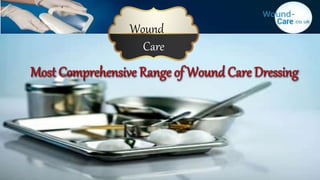 Wound
Care
 