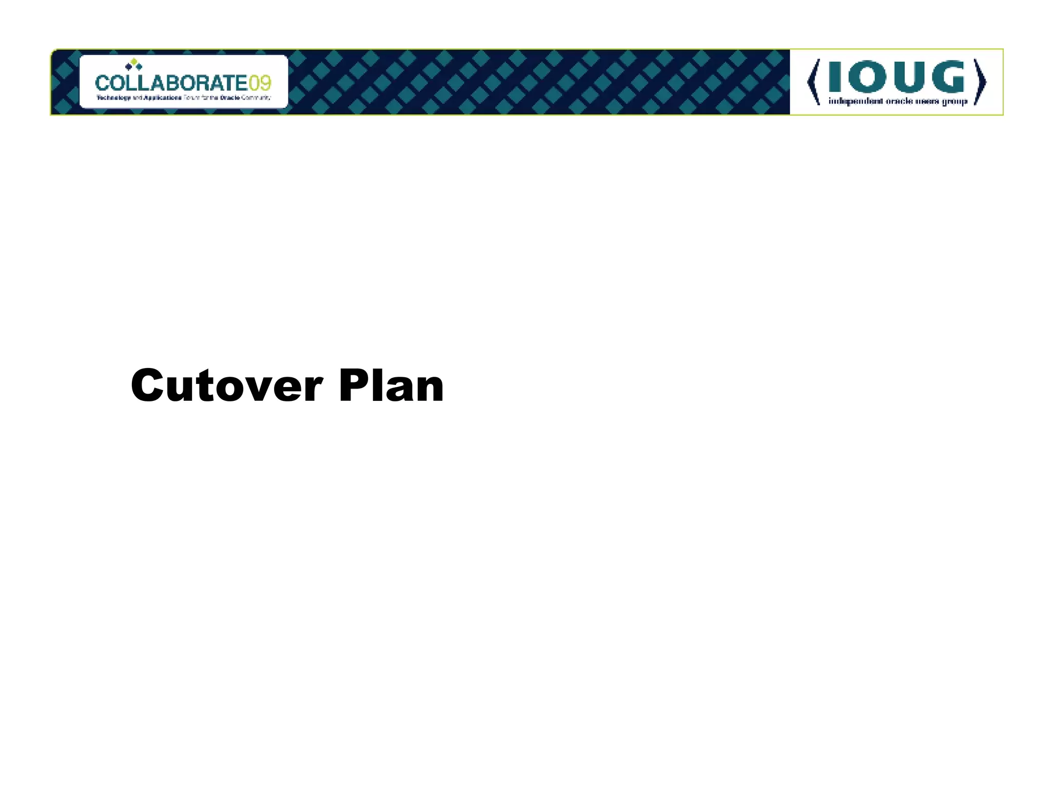 Cutover Plan
 