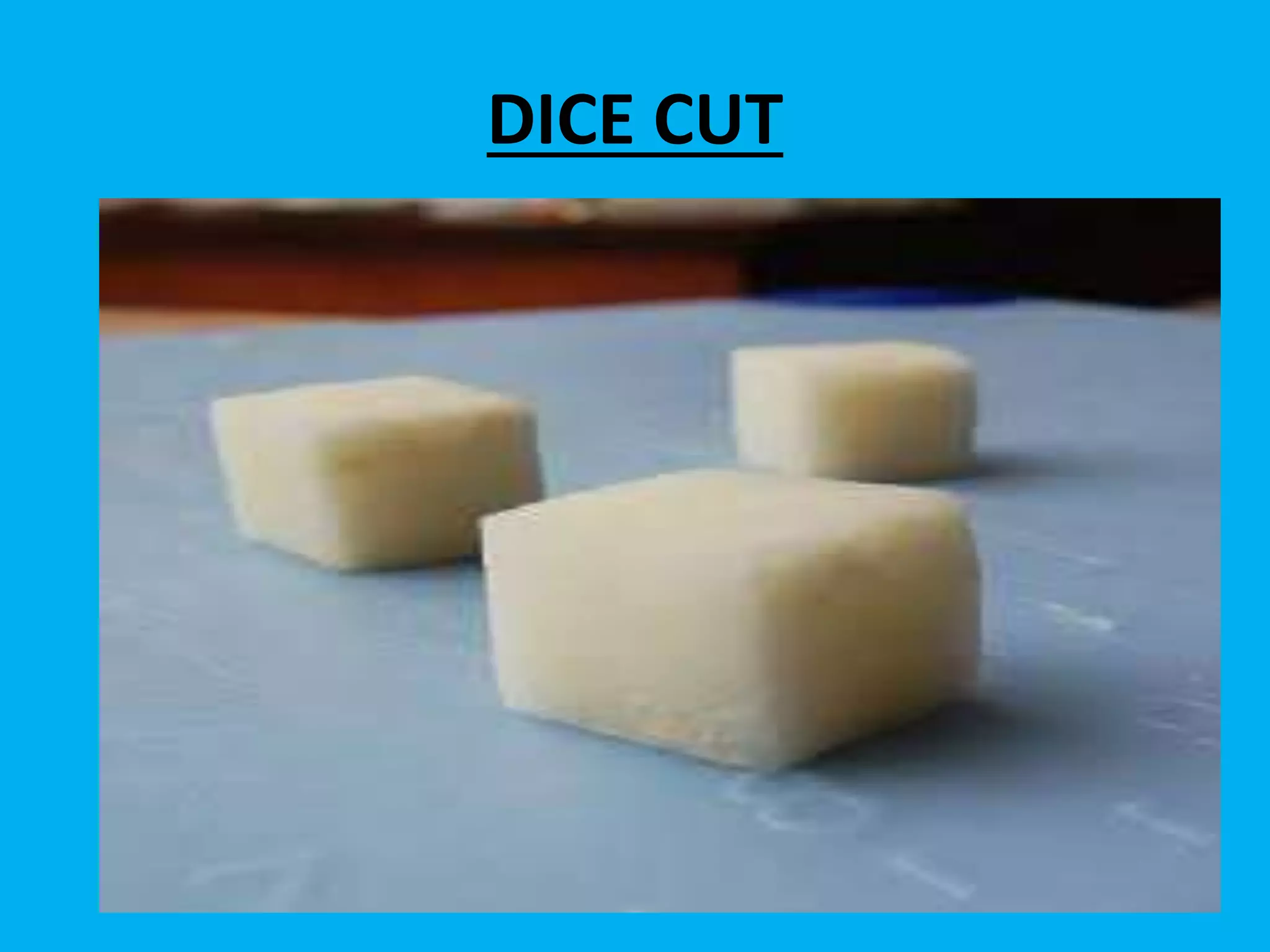 DICE CUT