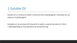 Soluble Oil Example cutting-fluids.pptx