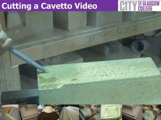 Cutting a Cavetto Video
 