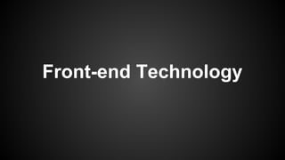 Front-end Technology

 