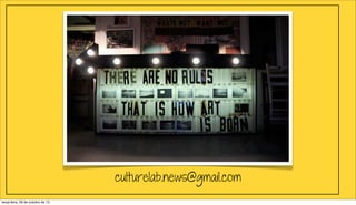 culturelab.news@gmail.com
terça-feira, 29 de outubro de 13

 