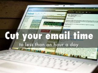 Beat email overwhelm