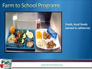 Fresh, local foods served in cafeterias 