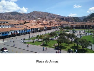 Plaza de Armas
 
