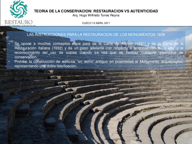 TEORIA DE LA CONSERVACION: RESTAURACION VS AUTENTICIDAD