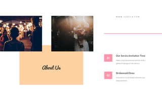 About Us
W W W . C U Z E C A . C O M
Our Service Invitation Time
Make a type book knownprinter took a
galley of type good user service.
01
Bridesmaid Dress
Innovation via workplace diversity and
empowerment.
02
 