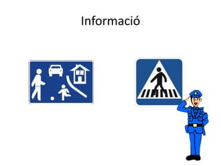 Informació
 