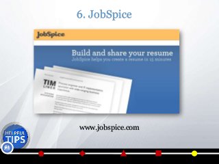 6. JobSpice
www.jobspice.com
61
 