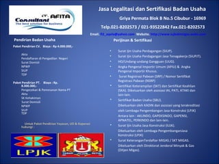 Jasa Legalitasi dan Sertifikasi Badan Usaha Griya Permata Blok B No.5 Cibubur - 16969 Telp.021-8202573 / 021-93522842 Fax.021-8202573  Email.  [email_address]   Website.  http://www.iujksktmigas.webs.com ,[object Object],[object Object],[object Object],[object Object],[object Object],[object Object],[object Object],[object Object],[object Object],[object Object],[object Object],[object Object],[object Object],[object Object],[object Object],[object Object],[object Object],[object Object],[object Object],[object Object],[object Object],[object Object],[object Object],[object Object],[object Object],[object Object],[object Object],[object Object],[object Object],[object Object],[object Object],[object Object],[object Object],[object Object]