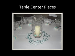 Table Center Pieces 