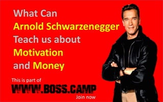 What Can
Arnold Schwarzenegger
Teach us about
Motivation
and Money
This is part of
Join now
 