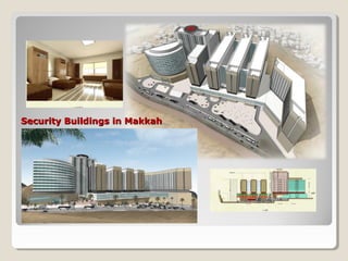 Security Buildings in MakkahSecurity Buildings in Makkah
 