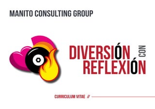 mAnito Consulting group 
Curriculum vitae // 
 