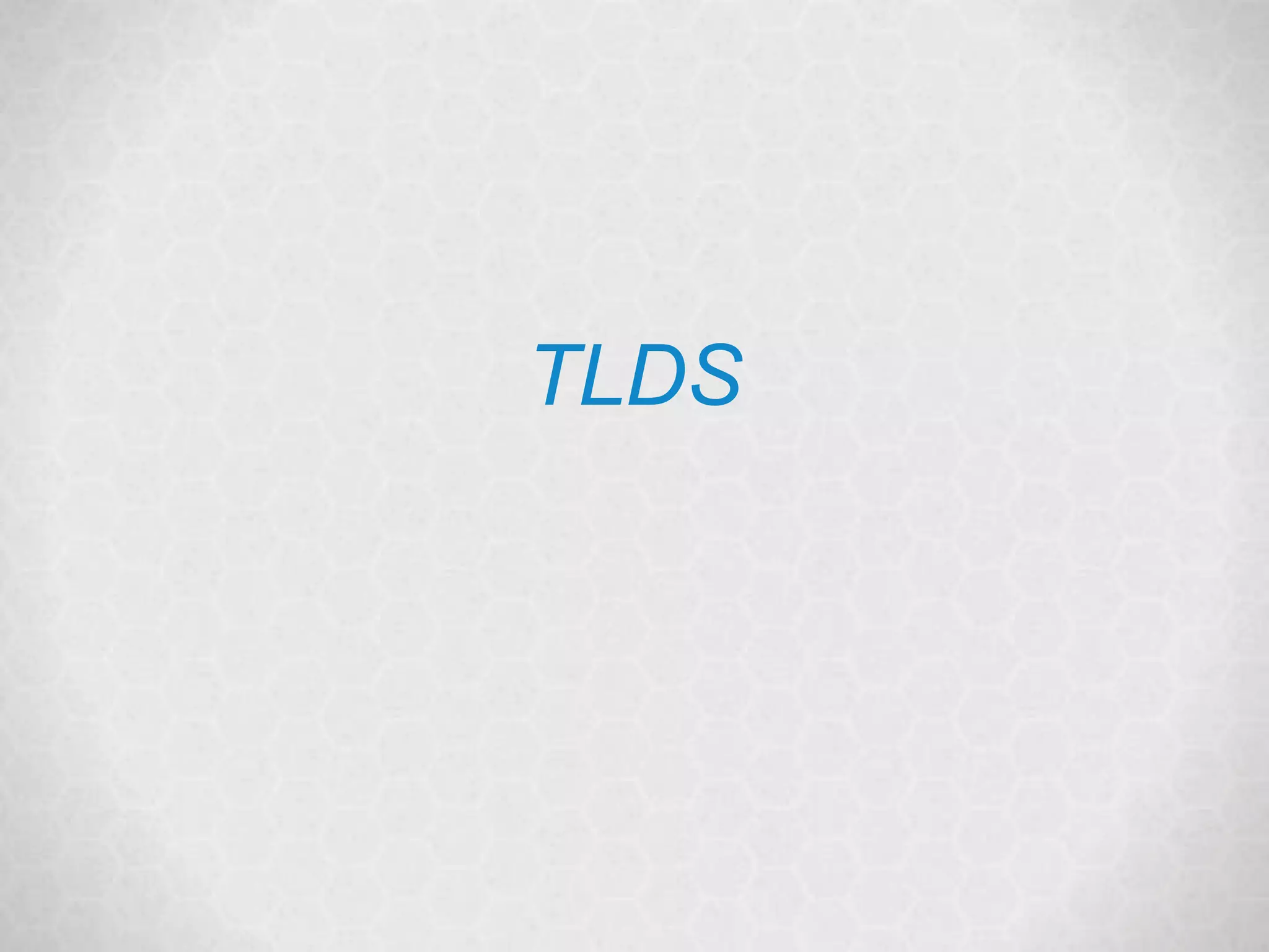 @janetdmiller | @marketingmojo | marketing-mojo.com
TLDS
 