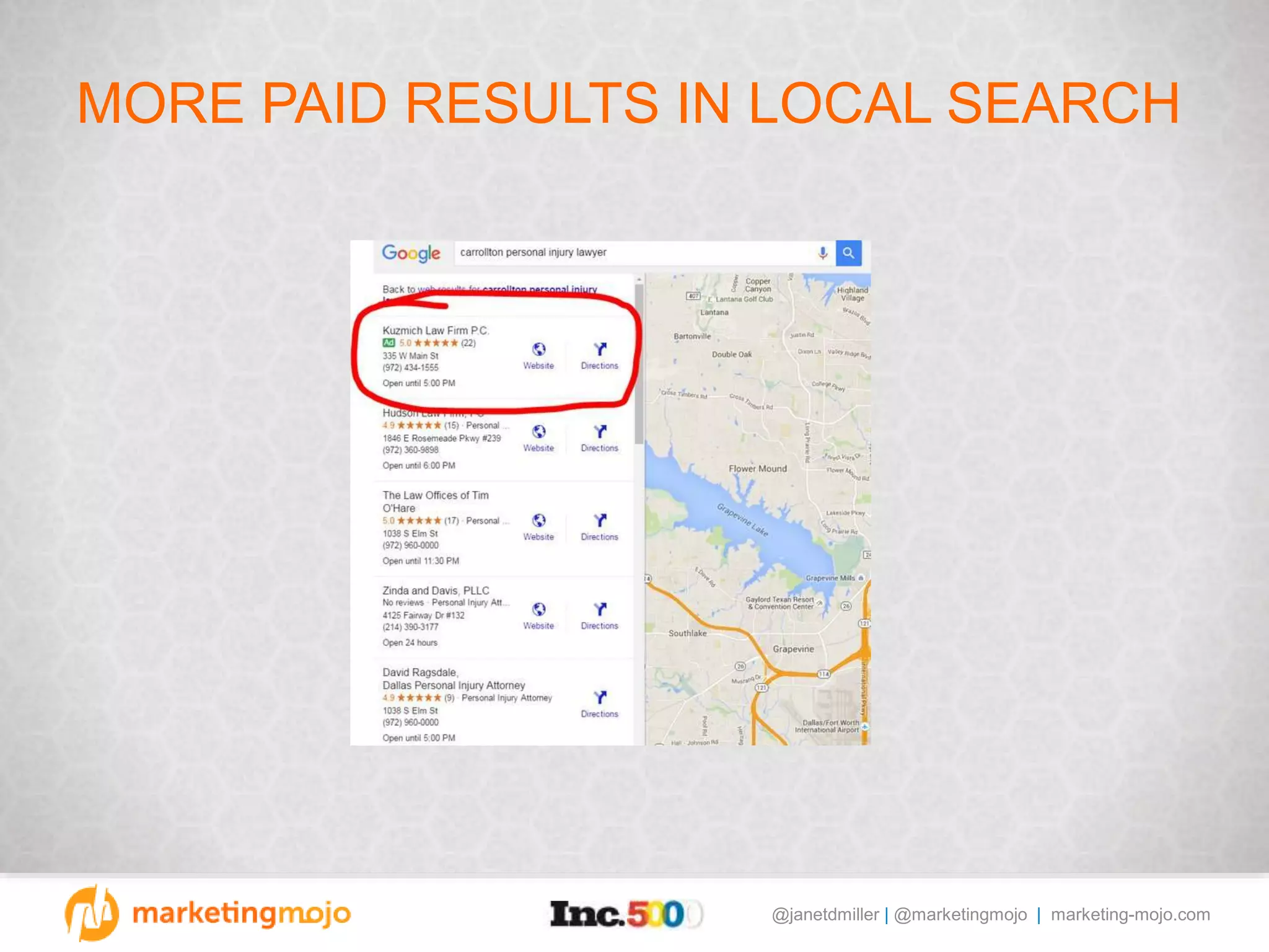 @janetdmiller | @marketingmojo | marketing-mojo.com
MORE PAID RESULTS IN LOCAL SEARCH
 